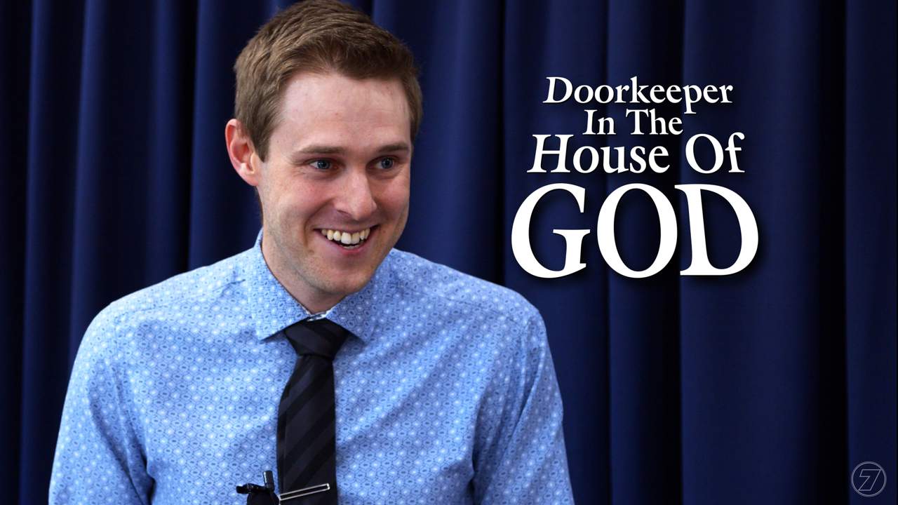 Doorkeeper in the House of God