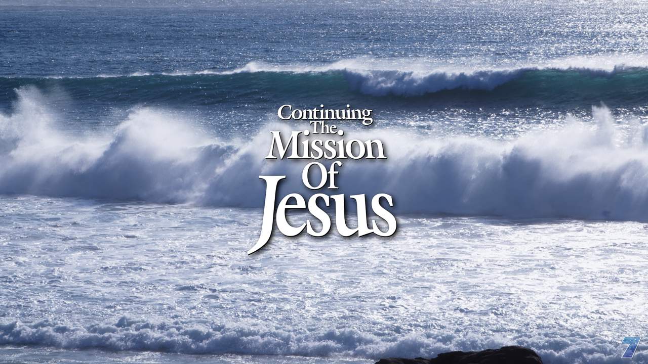 Continuing the Mission of Jesus (Studio Filming)