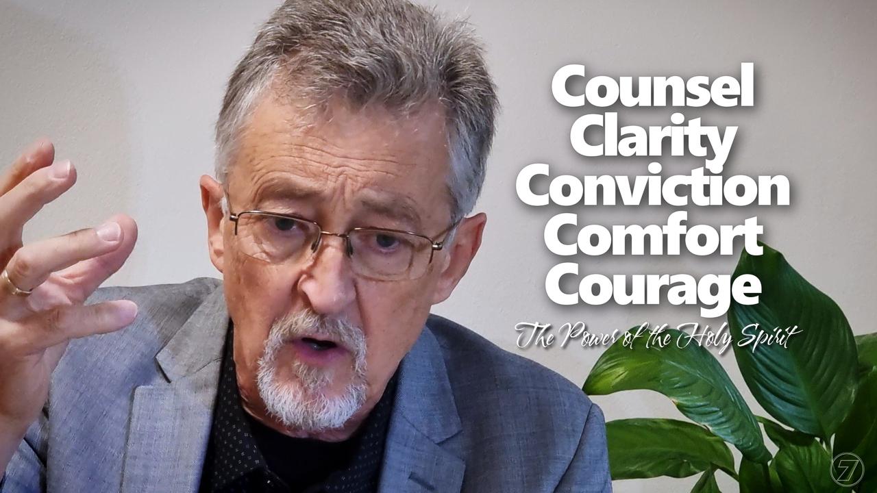 Counsel, Clarity, Conviction, Comfort & Courage