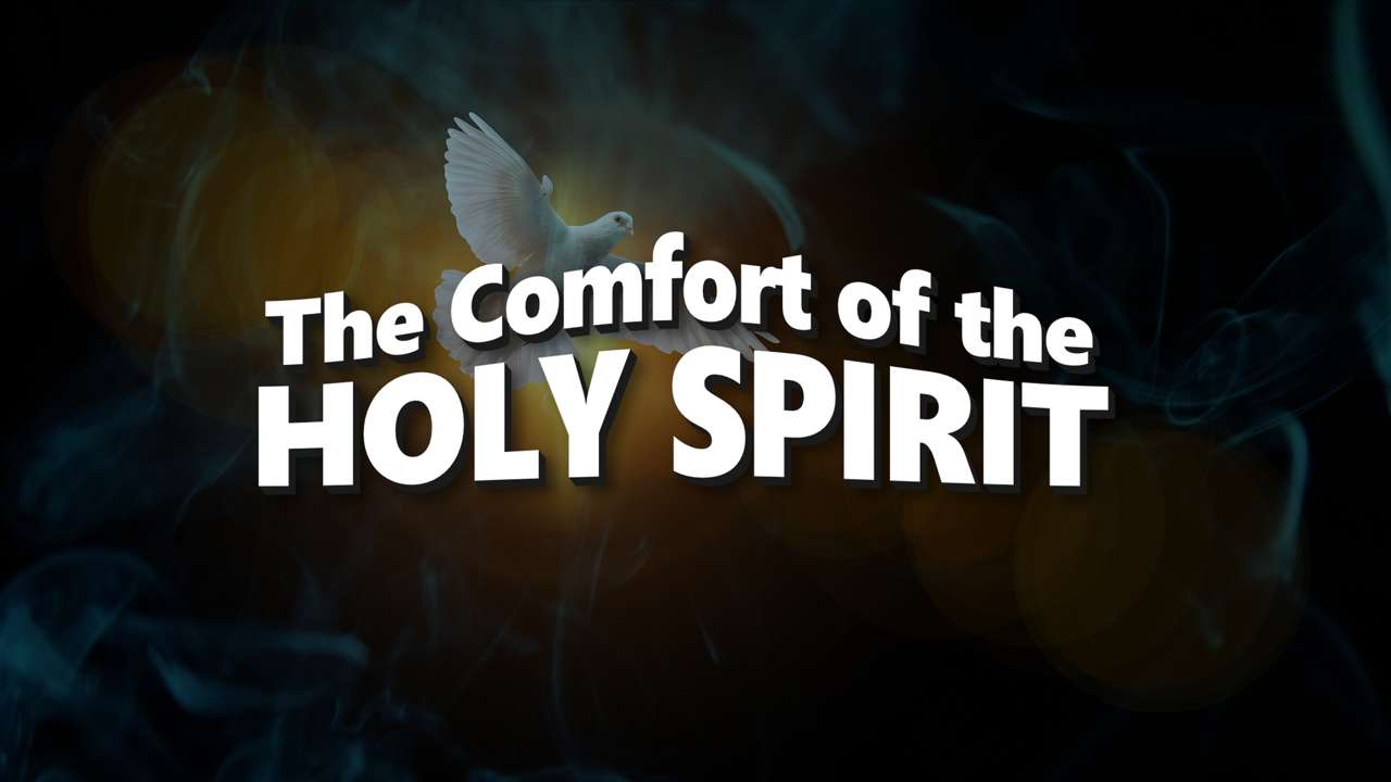 The Comfort of the Holy Spirit