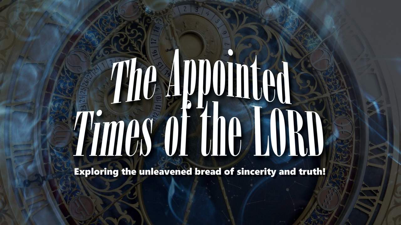 The Appointed Times of the LORD
