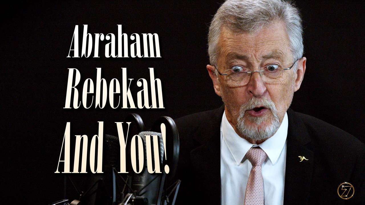 Abraham, Rebekah and You
