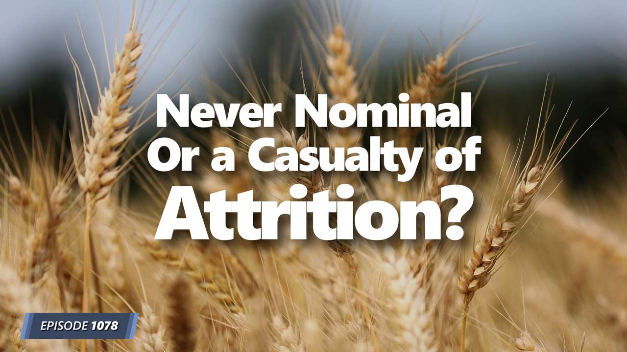 Never Nominal or a Casualty of Attrition