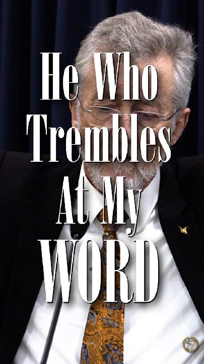 He Who Trembles At My Word