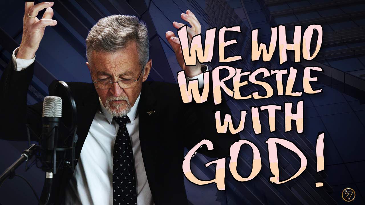 We Who Wrestle With God